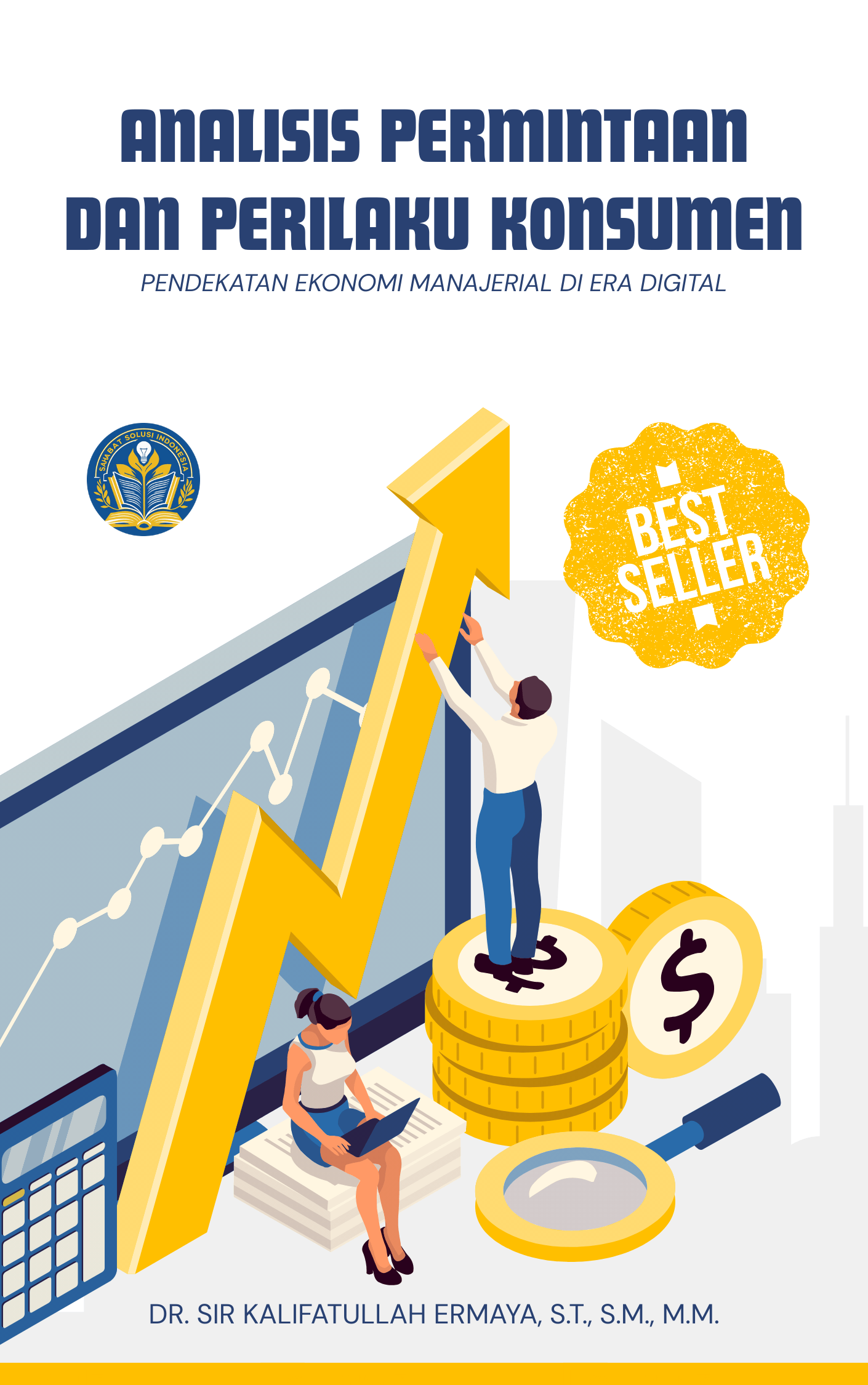 Analisis Permintaan dan Perilaku Konsumen: Pendekatan Ekonomi Manajerial di Era Digital