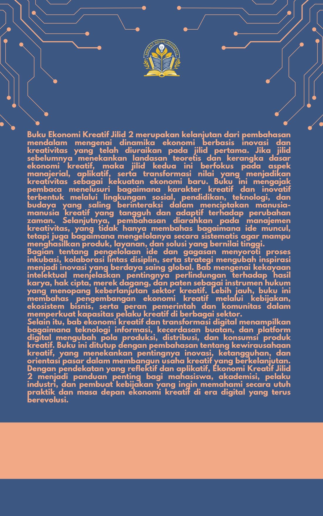 Buku Ekonomi Kreatif Dari Ide ke Nilai Tambah Jilid 2 karya Dr. Sir Kalifatullah Ermaya, membahas strategi, data, dan kerangka pengembangan ekonomi berbasis inovasi dan kreativitas di Indonesia.