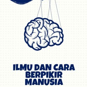 Ilmu dan Cara Berpikir Manusia