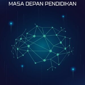Kecerdasan Buatan dan Masa Depan Pendidikan